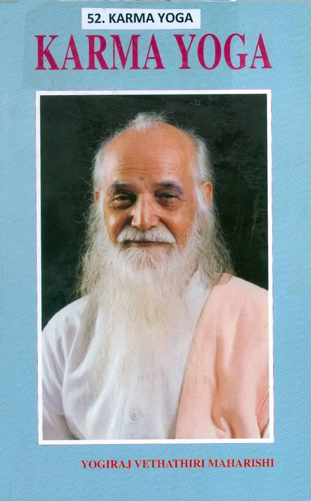 Karma Yoga – spiritual wisdom, practical guidance 1 Karma Yoga – spiritual wisdom, practical guidance